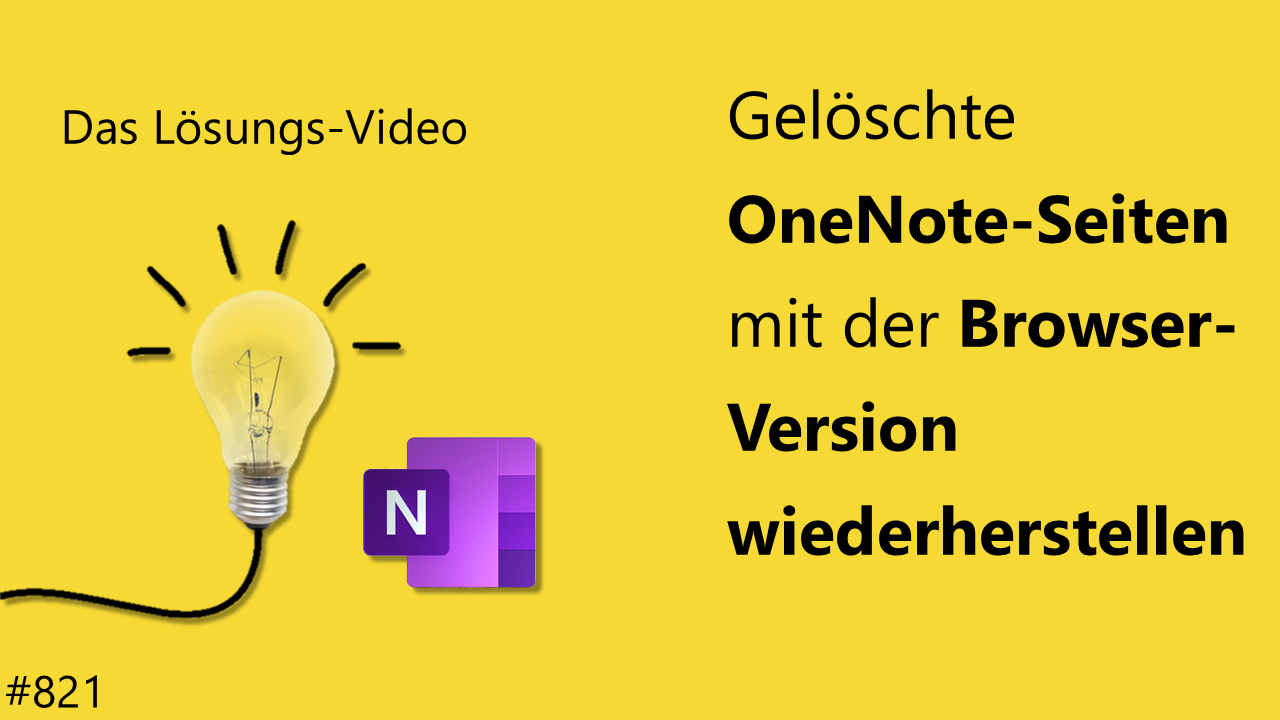 Team Hahner - Das #Lösungsvideo 821: Gelöschte OneNote-Seiten mit der Browser-Version wiederherstellen