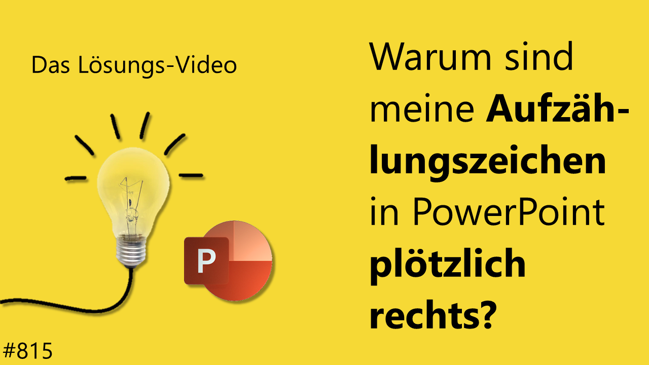 Team Hahner - Das #Lösungsvideo 815 - Warum sind meine Aufzählungszeichen in PowerPoint plötzlich rechts?