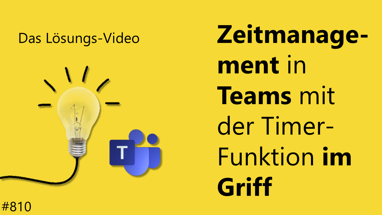 Team Hahner - Das #Lösungsvideo 810 - Zeitmanagement in Teams mit der Timer-Funktion im Griff