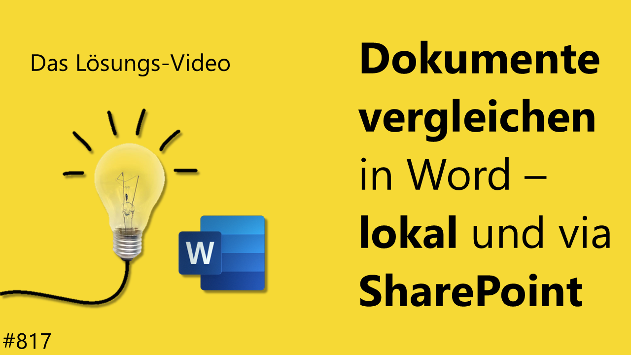 Team Hahner - Das #Lösungsvideo 817 - Dokumente vergleichen in Word - lokal und via SharePoint