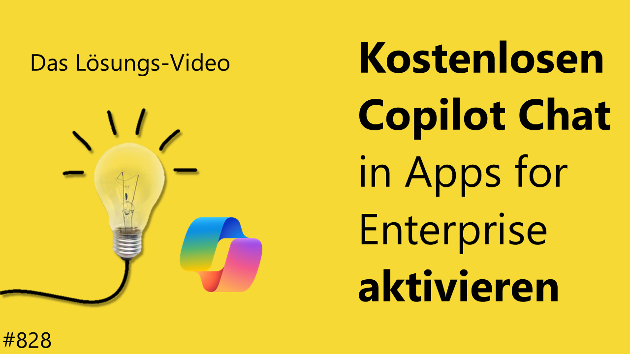 Team Hahner - Das #Lösungsvideo 828: Kostenlosen Copilot Chat in Apps for Enterprise aktivieren