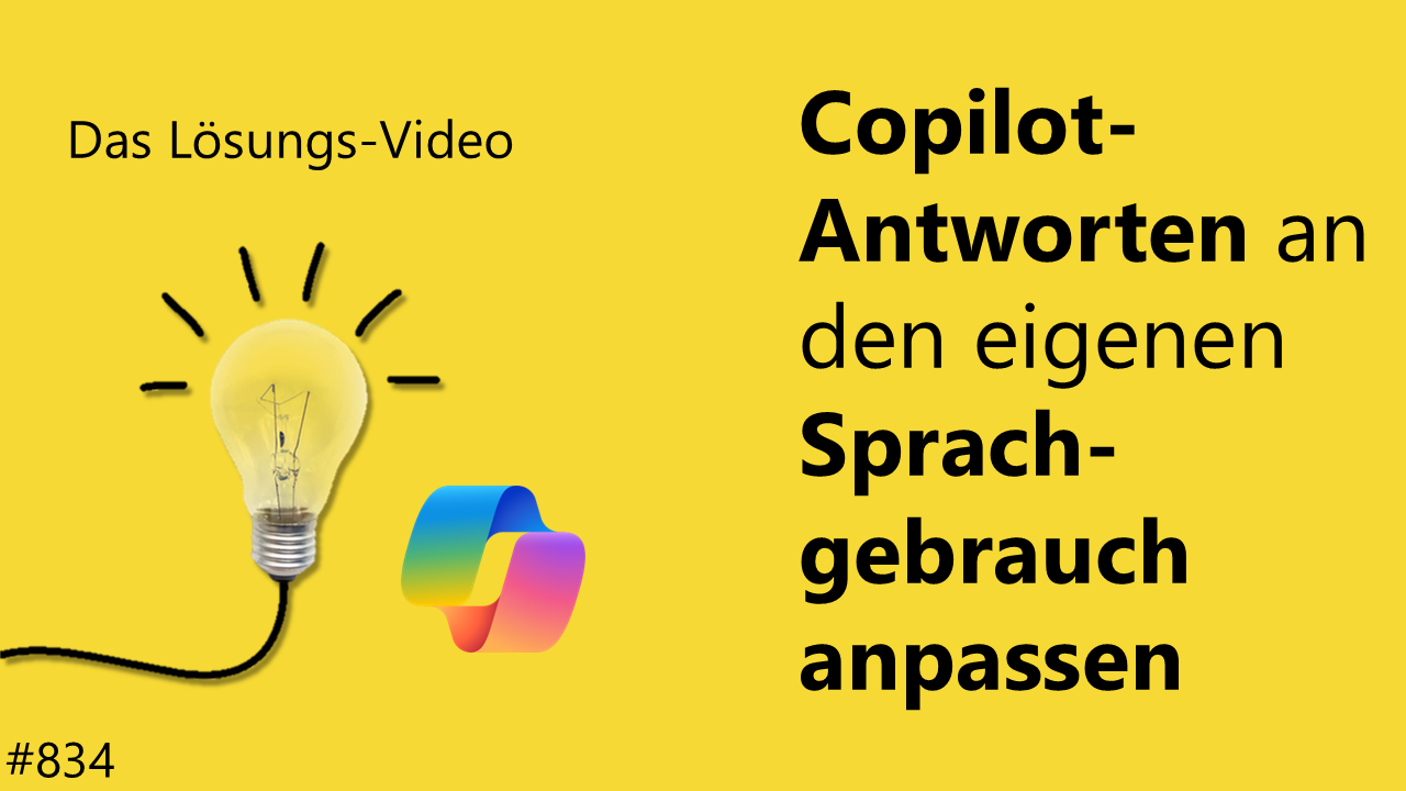 Team Hahner - Das #Lösungsvideo 834: Copilot-Antworten an den eigenen Sprachgebrauch anpassen