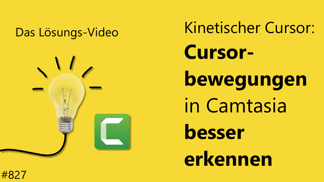 Team Hahner - Das #Lösungsvideo 827: Kinetischer Cursor – Cursorbewegungen in Camtasia besser erkennen