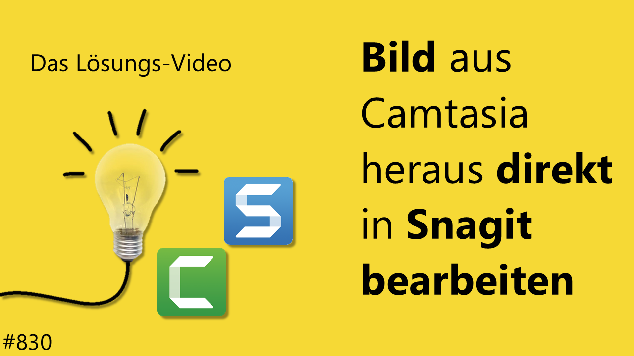 Team Hahner - Das #Lösungsvideo 830: Bild aus Camtasia heraus direkt in Snagit bearbeiten
