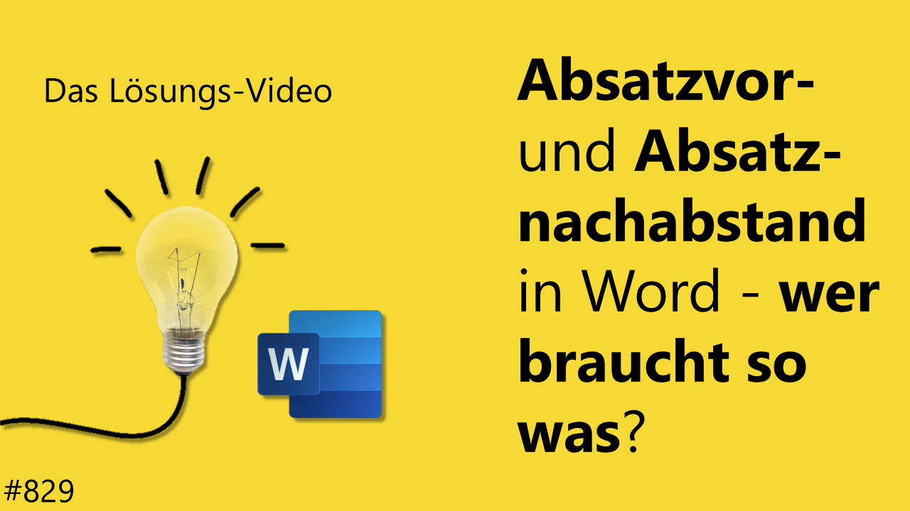 Team Hahner - Das #Lösungsvideo 829: Absatzvor- und Absatznachabstand in Word - wer braucht so was?