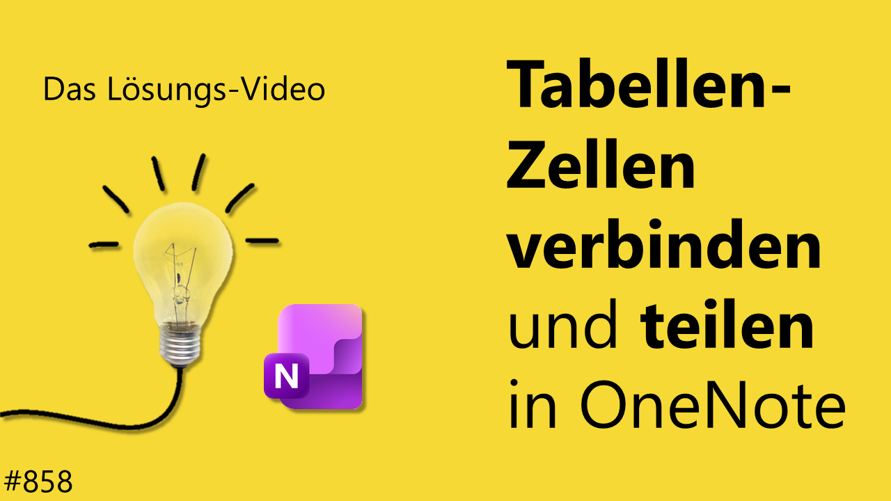 Team Hahner - Das #Lösungsvideo 858: Tabellen-Zellen verbinden und teilen in OneNote