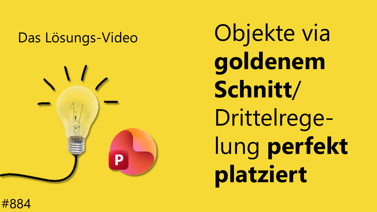 Team Hahner - Das #Lösungsvideo 884: Objekte via goldenem Schnitt/Drittelregelung perfekt platziert