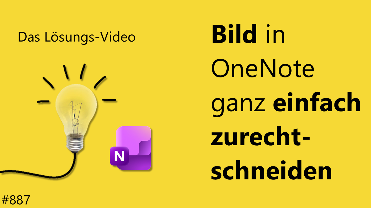 Team Hahner - Das #Lösungsvideo 887: Bild in OneNote ganz einfach zurechtschneiden