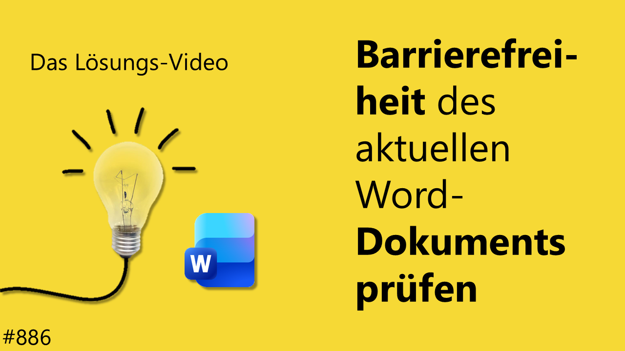 Team Hahner - Das #Lösungsvideo 886: Barrierefreiheit des aktuellen Word-Dokuments prüfen