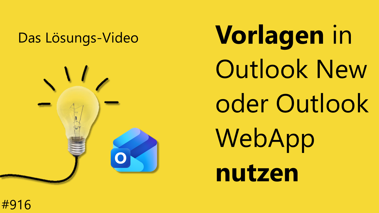 Team Hahner - Das #Lösungsvideo 916: Vorlagen in Outlook New oder Outlook WebApp nutzen