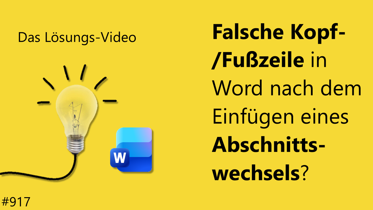 Team Hahner - Das #Lösungsvideo 917: Falsche Kopf-/Fußzeile in Word nach dem Einfügen eines Abschnittswechsels?