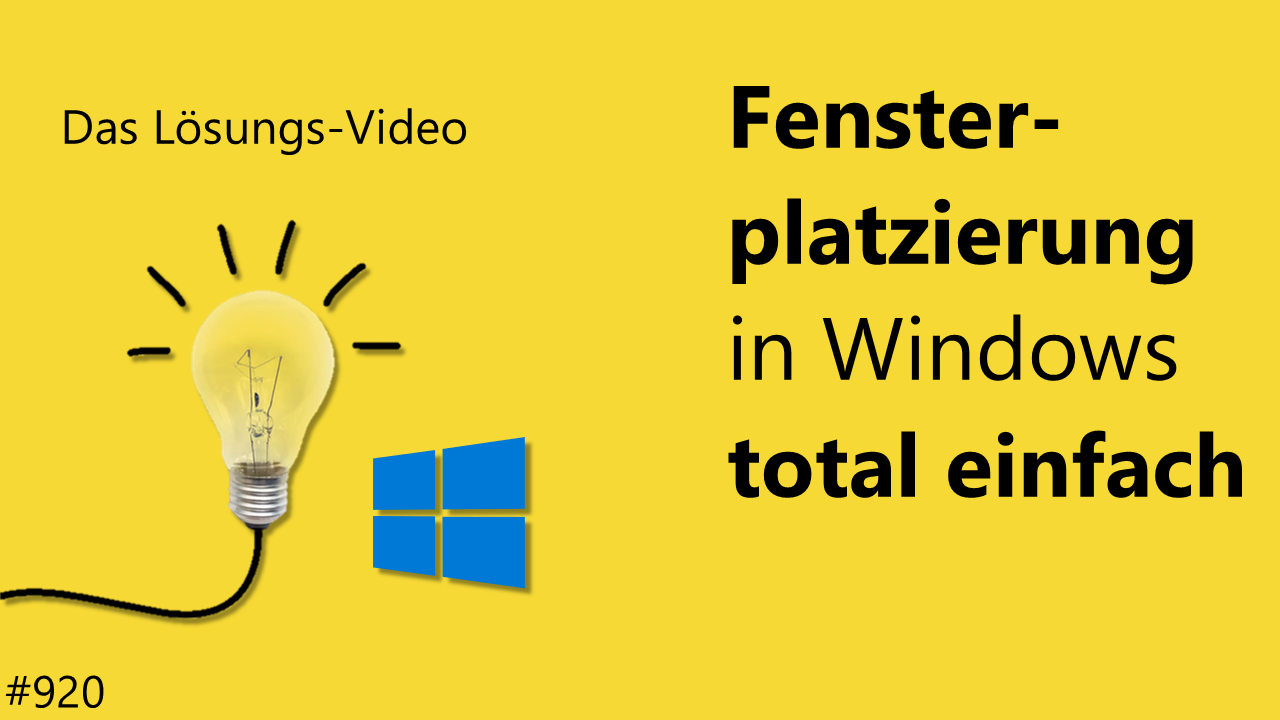 Team Hahner - Das #Lösungsvideo 920: Fensterplatzierung in Windows total einfach