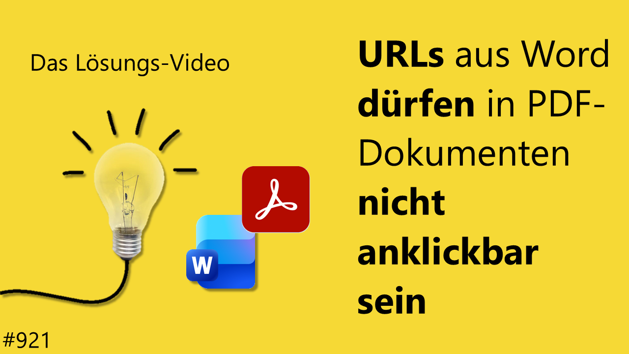 Team Hahner - Das #Lösungsvideo 921: URLs aus Word dürfen in PDF-Dokumenten nicht anklickbar sein