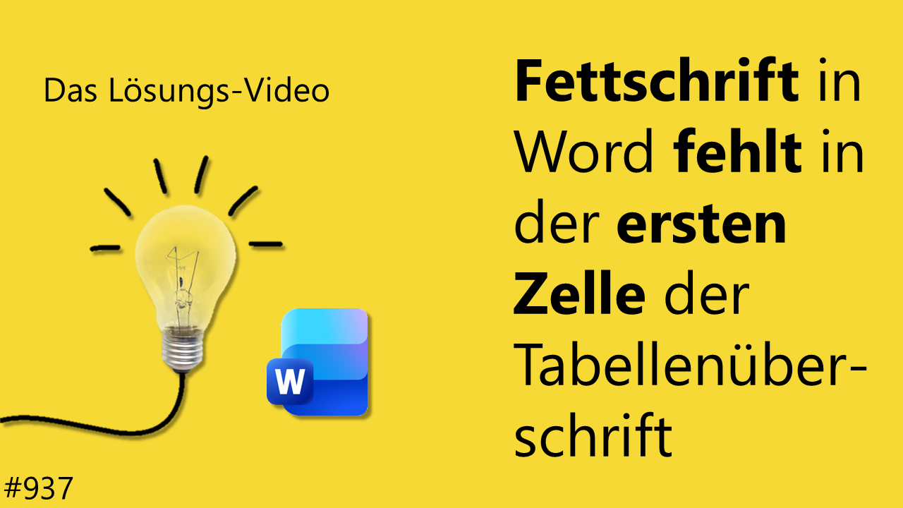 Team Hahner - Das #Lösungsvideo 937: Fettschrift in Word fehlt in der ersten Zelle der Tabellenüberschrift