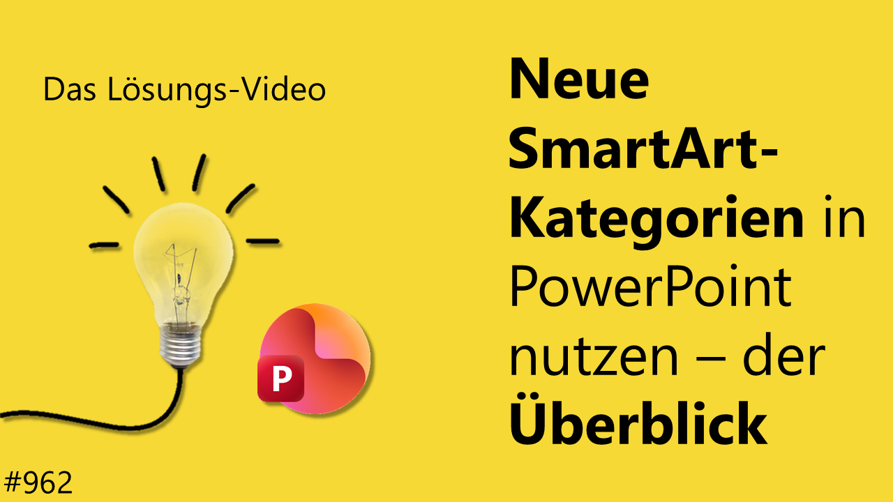 Team Hahner - Das #Lösungsvideo 962: Neue SmartArt-Kategorien in PowerPoint nutzen - der Überblick