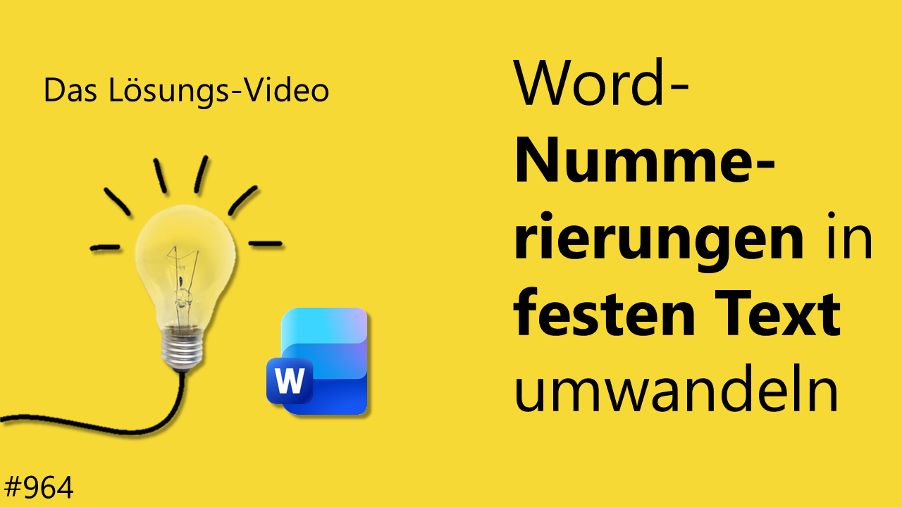 Team Hahner - Das #Lösungsvideo 964: Word-Nummerierungen in festen Text umwandeln