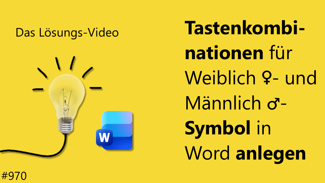 Team Hahner - Das #Lösungsvideo 970: Tastenkombinationen für Weiblich-/Männlich-Symbol in Word anlegen
