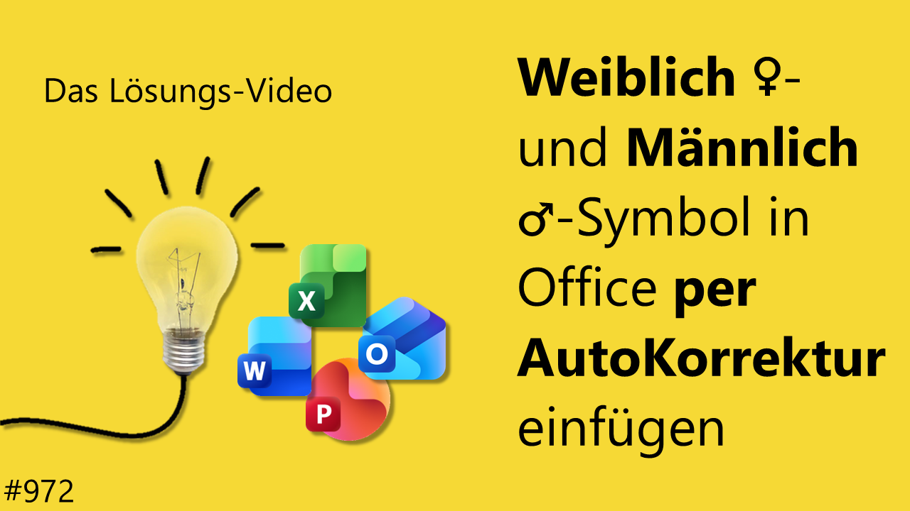 Team Hahner - Das #Lösungsvideo 972: Weiblich-/Männlich-Symbol in Office per AutoKorrektur einfügen