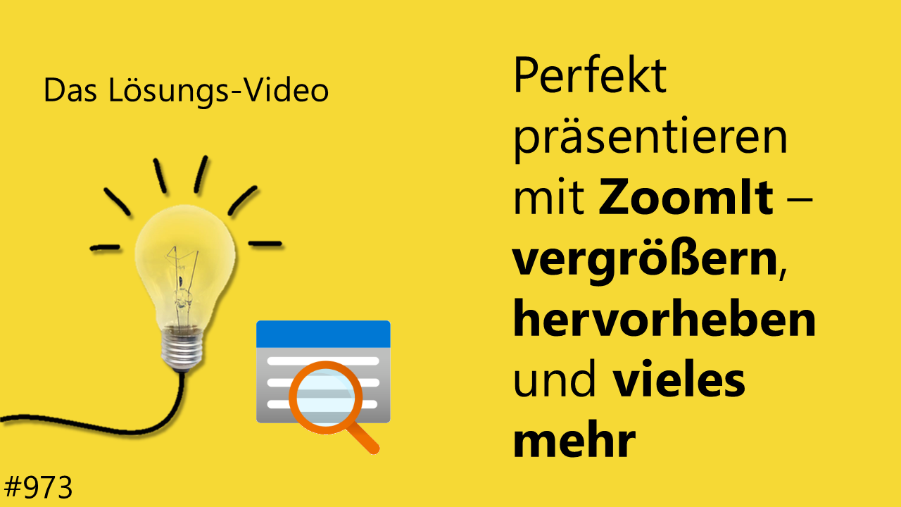 Team Hahner - Das #Lösungsvideo 973: Perfekt präsentieren mit ZoomIt - vergrößern, hervorheben und vieles mehr