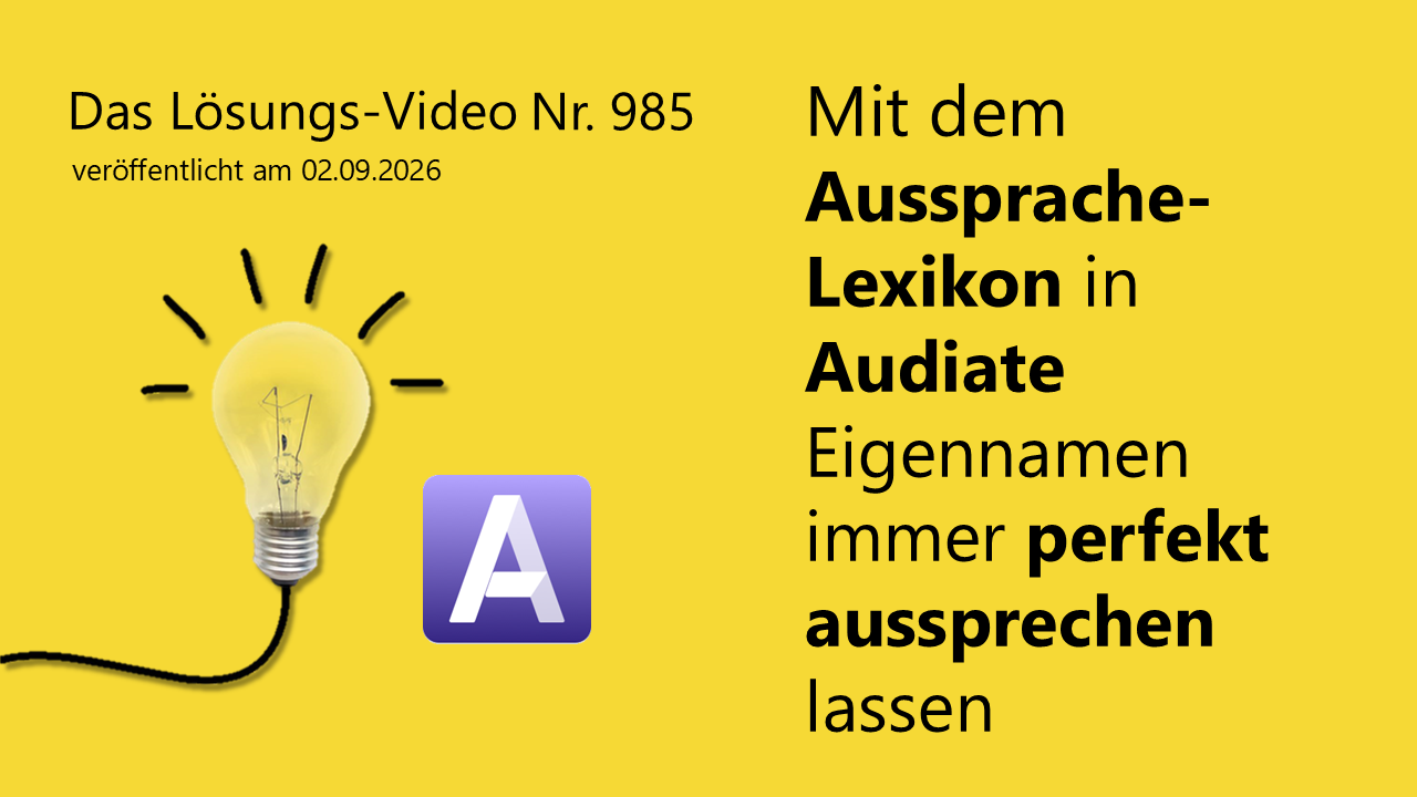 Team Hahner - Das #Lösungsvideo 985: Mit dem Aussprache-Lexikon in Audiate Eigennamen immer perfekt aussprechen lassen