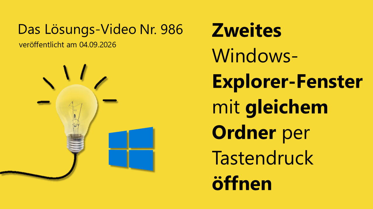 Team Hahner - Das #Lösungsvideo 986: Zweites Windows-Explorer-Fenster mit gleichem Ordner per Tastendruck öffnen