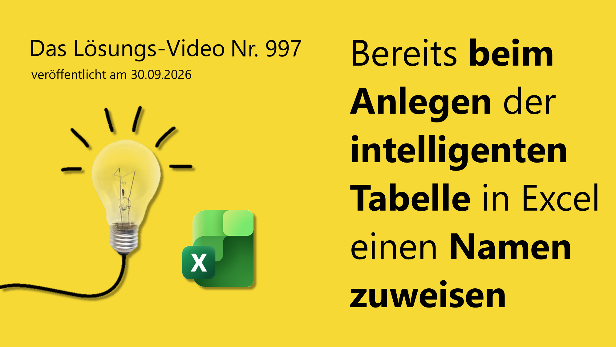 Team Hahner - Das #Lösungsvideo 997: Bereits beim Anlegen der intelligenten Tabelle in Excel einen Namen zuweisen