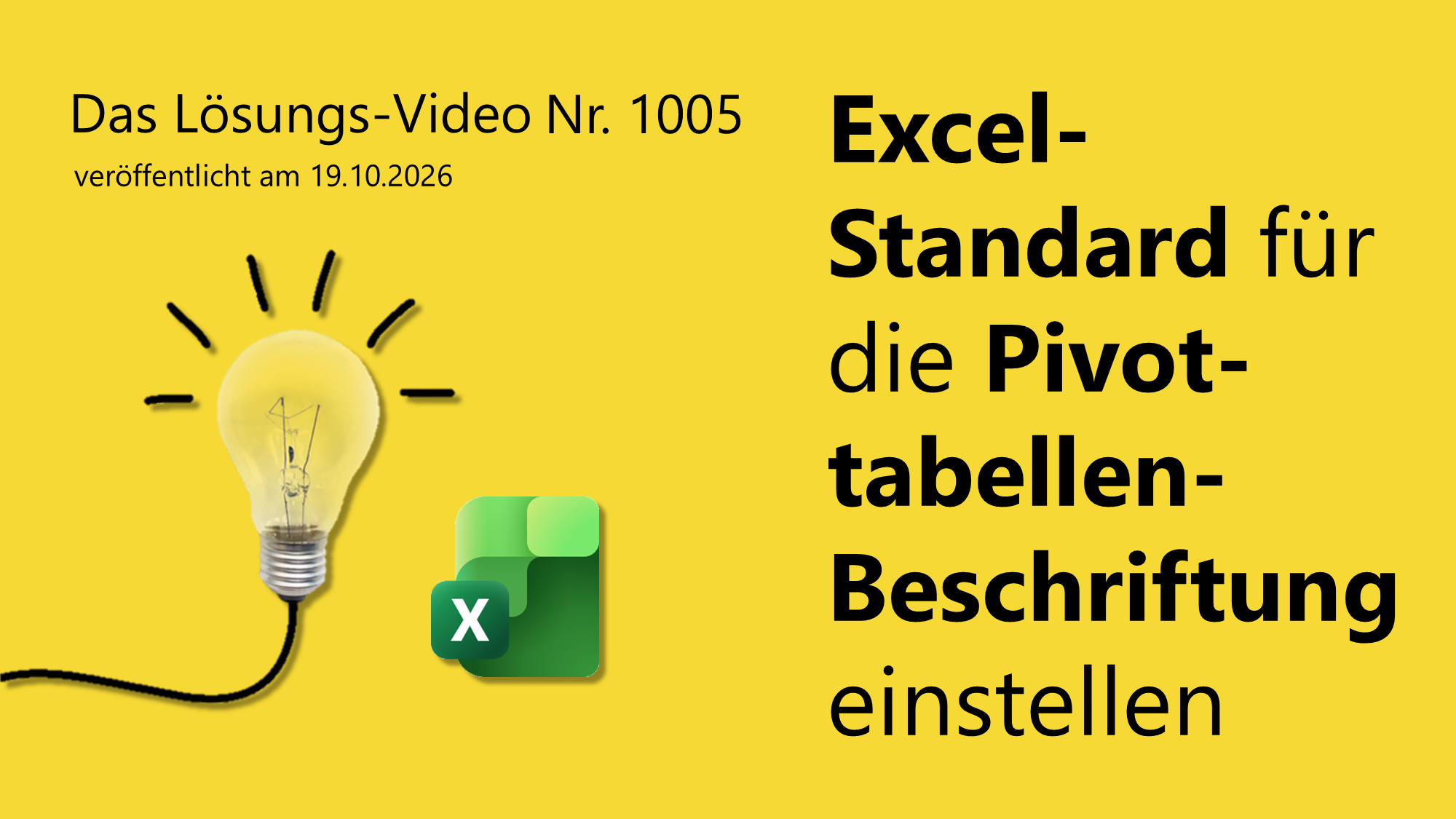 Team Hahner - Das #Lösungsvideo 1005: Excel-Standard für die Pivottabellen-Beschriftung einstellen