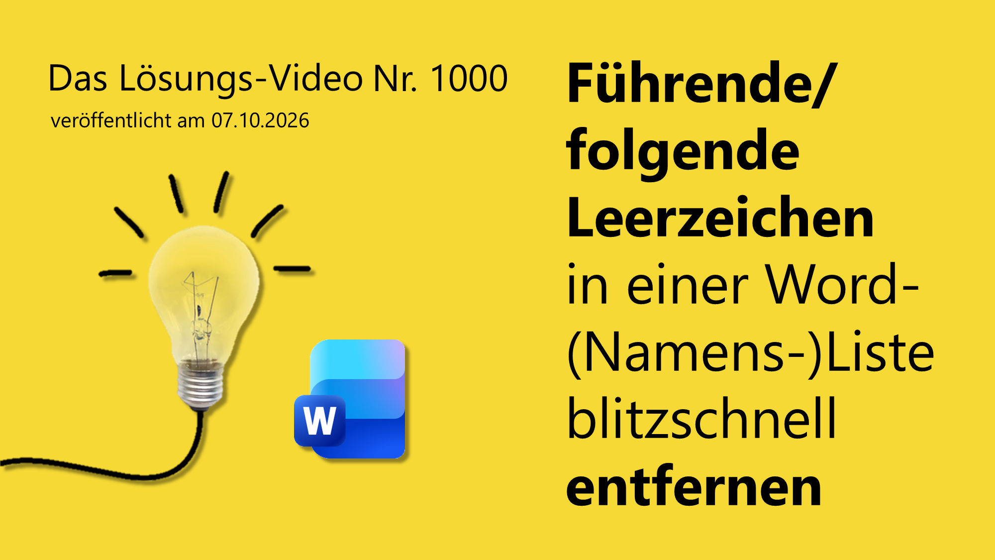Team Hahner - Das #Lösungsvideo 1000: Führende/folgende Leerzeichen in einer Word-(Namens-)Liste blitzschnell entfernen