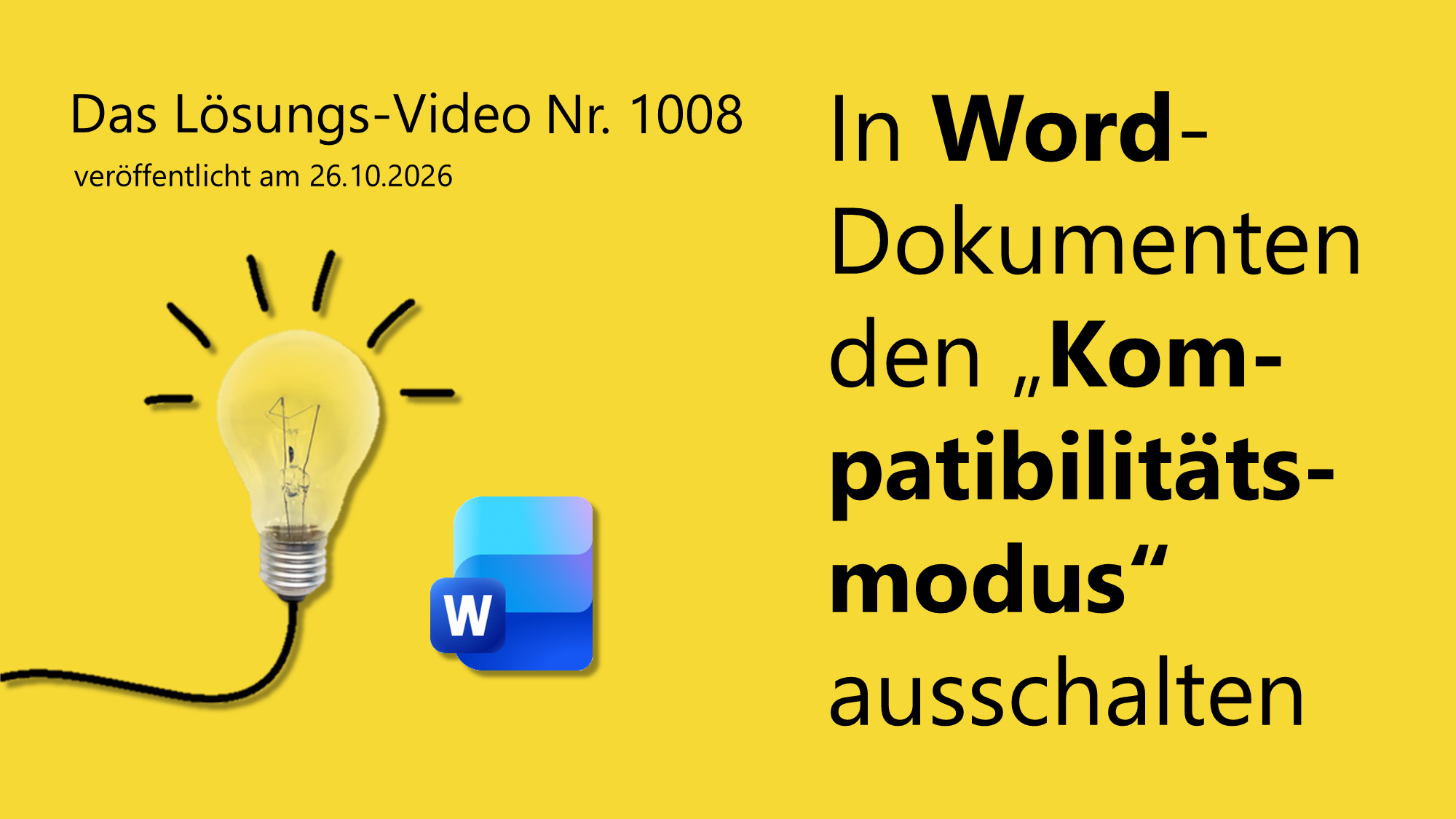 Team Hahner - Das #Lösungsvideo 1008: In Word-Dokumenten den "Kompatibilitätsmodus" ausschalten