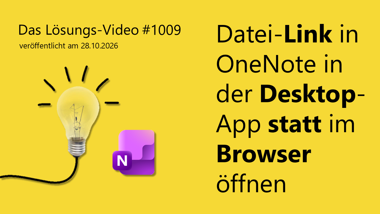 Team Hahner - Das #Lösungsvideo 1009: Datei-Link in OneNote in der Desktop-App statt im Browser öffnen